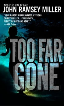 Too Far Gone - A Novel