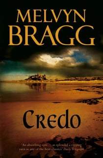 Credo - 'An absorbing epic' - Daily Telegraph