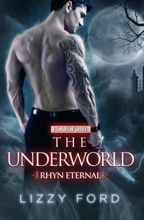 The Underworld (#4, Rhyn Eternal) - Rhyn Eternal, #4