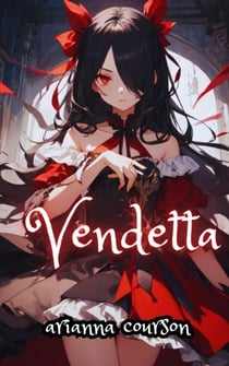 Vendetta: The Entire Vendetta Saga - The Vendetta Saga