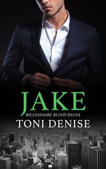 Jake - Billionaire Blind Dates, #1