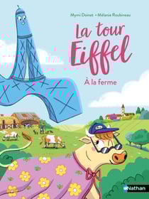 La tour Eiffel à la ferme - Lune Bleue - dès 6 ans