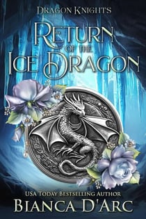 Return of the Ice Dragon - Dragon Knights, #19