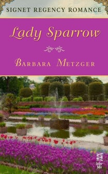 Lady Sparrow - Signet Regency Romance (InterMix)