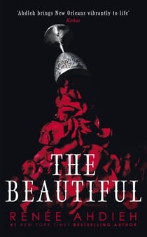 The Beautiful - from New York Times bestselling author of Flame in the Mist