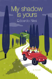 My Shadow Is Yours - A Novel