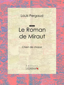 Le Roman de Miraut - Chien de chasse