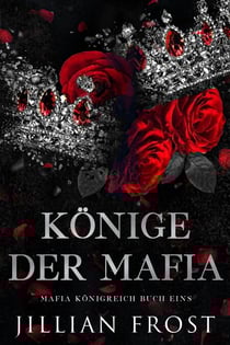 Könige der Mafia - Mafia Königreich, #1
