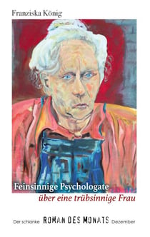 Feinsinnige Psychologate über eine trübsinnige Dame - Der schlanke Roman des Monats Dezember