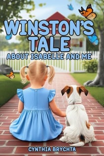 Winston’s Tale About Isabelle and Me