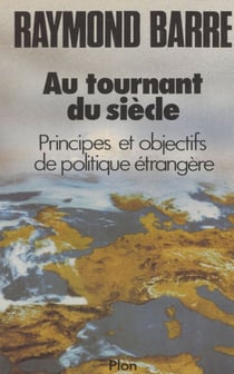 Au tournant du siècle - Principes et objectifs de politique étrangère