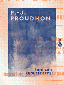 P.-J. Proudhon - Étude biographique