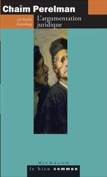 Chaïm Perelman. L'argumentation juridique - L'argumentation juridique