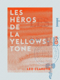 Les Héros de la Yellowstone - Roman