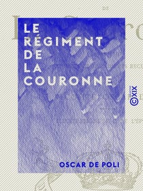Le Régiment de la Couronne - 1643-1791