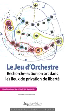 Le Jeu d’Orchestre - Recherche-action en art dans les lieux de privation de liberté