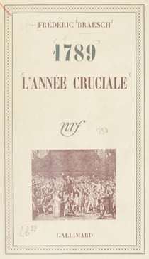 1789 - L'année cruciale