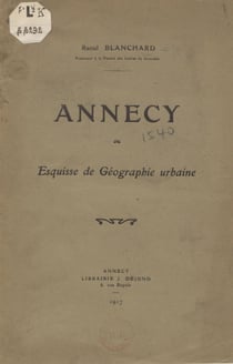 Annecy - Esquisse de géographie urbaine
