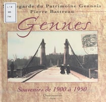Gennes : Souvenirs de 1900 à 1950