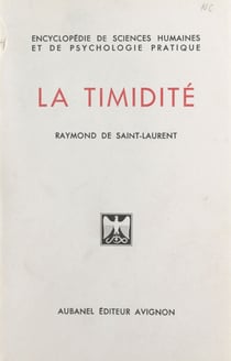 La timidité - Ses causes, ses conséquences, ses remèdes, comment on en triomphe définitivement