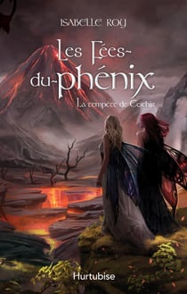 Les Fées-du-phénix T1 - La tempête de Ceithir