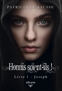 Honnis soient-ils ! - 1 - Joseph