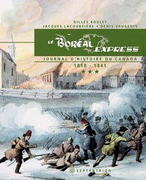 Le Boréal Express 1810-1841 - Journal d'histoire du Canada