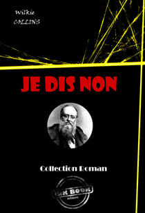 Je dis non [édition intégrale revue et mise à jour] - édition intégrale