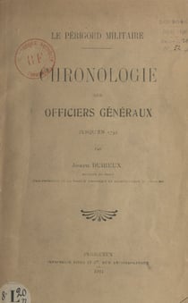 Le Périgord militaire - Chronologie des officiers généraux jusqu'en 1792