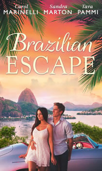 Brazilian Escape - Playing the Dutiful Wife / Dante: Claiming His Secret Love-Child (The Orsini Brothers, Book 2) / A Touch of Temptation (The Sensational Stanton Sisters, Book 2)