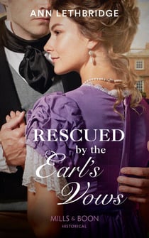 Rescued By The Earl's Vows