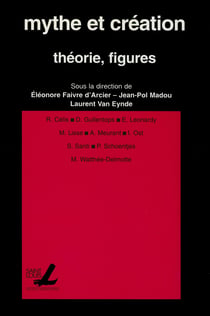 Mythe et création - Théories, figures