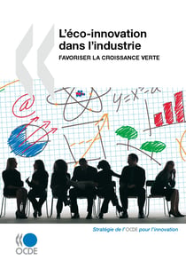 L’éco-innovation dans l’industrie - favoriser la croissance verte