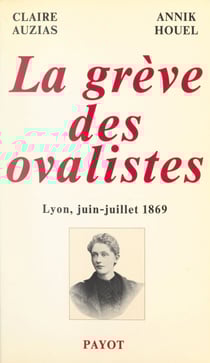 La grève des ovalistes, Lyon, juin-juillet 1869