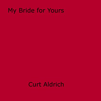 My Bride for Yours