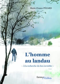 L'homme au Landau - La recherche du lien invisible