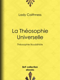 La Théosophie Universelle - Théosophie Bouddhiste