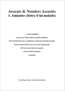 Avocats & Notaires Associés - 1. Amiantes (lettre d'un malade)