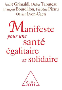 Manifeste pour une santé égalitaire et solidaire - 123 personnalités s'engagent