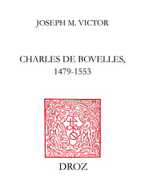Charles de Bovelles, 1479-1553 - An intellectual biography