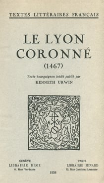 Le Lyon Coronné (1467) - Texte bourguignon inédit