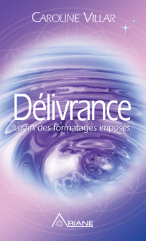 Délivrance - La fin des formatages imposés