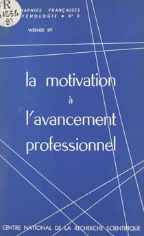 La motivation à l'avancement professionnel - Recherche d'une méthode objective de mesure