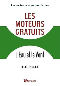 Les moteurs gratuits - L'eau et le vent