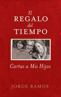 El Regalo del Tiempo - Cartas a mis hijos