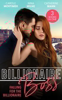 Billionaire Boss: Falling For The Billionaire - Rumours on the Red Carpet (Scandal in the Spotlight) / Claimed by the Wealthy Magnate / Playing for Keeps