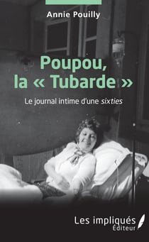 Poupou la "Tubarde" - Le journal intime d'une sixties