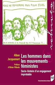 Les hommes dans les mouvements féministes - Socio-histoire d’un engagement improbable