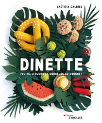 Dinette - Fruits, légumes et douceurs au crochet