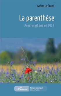 La parenthèse - Avoir vingt ans en 1914